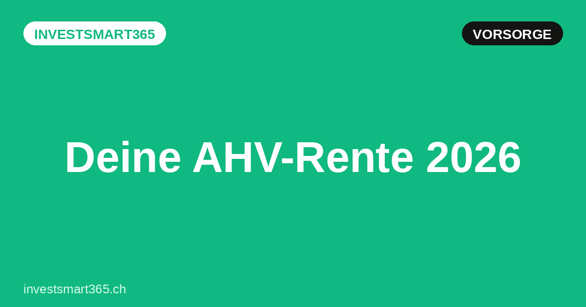 Beitragsbild AHV-Rente berechnen: Was du 2026 wirklich bekommst
