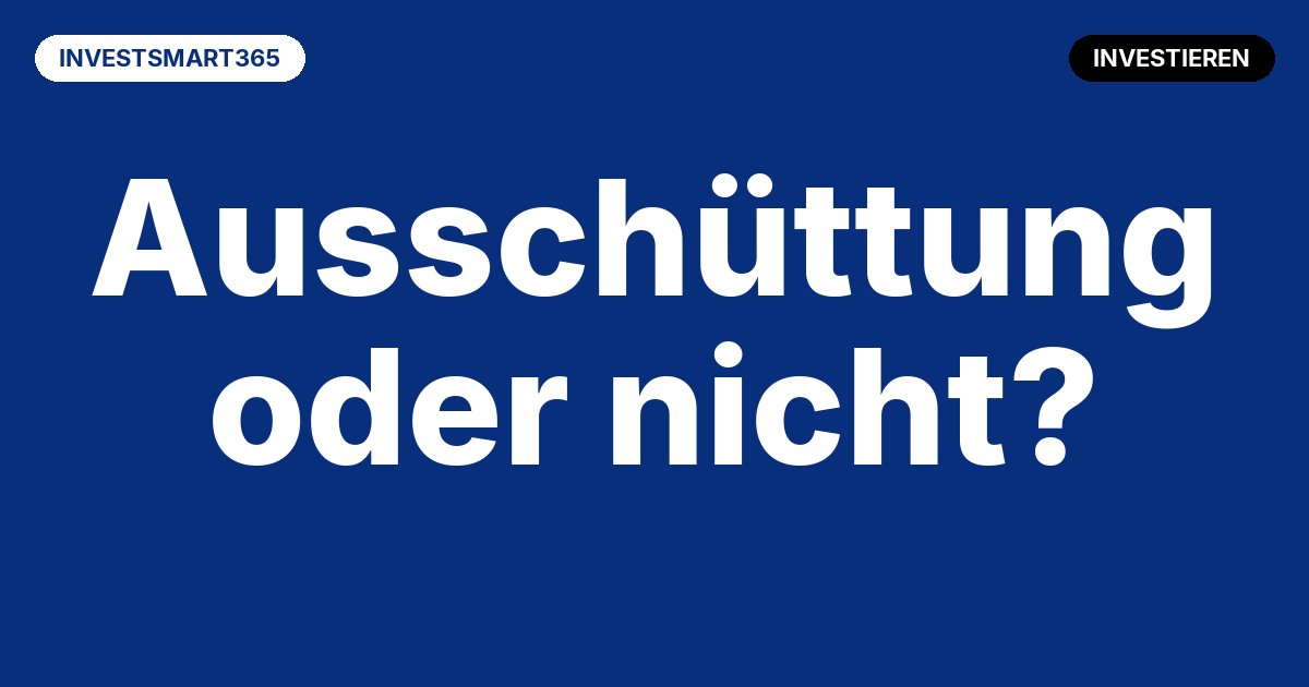 Beitragsbild Thesaurierend oder ausschüttend: Welcher ETF-Typ passt zu dir?