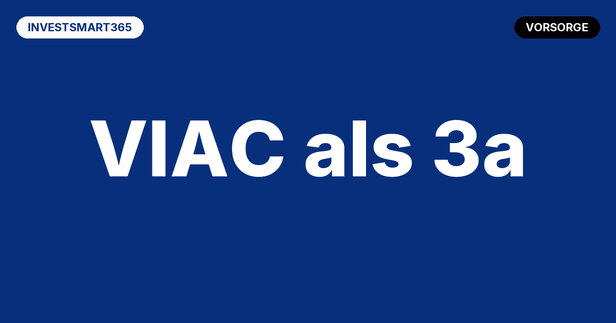 Beitragsbild VIAC: Die beste Säule 3a in der Schweiz 2026