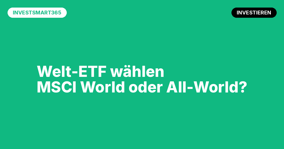 Beitragsbild Welt-ETF für Schweizer Anleger: MSCI World, FTSE All-World oder ACWI?